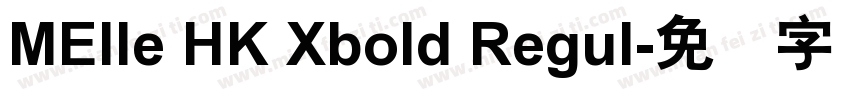 MElle HK Xbold Regul字体转换